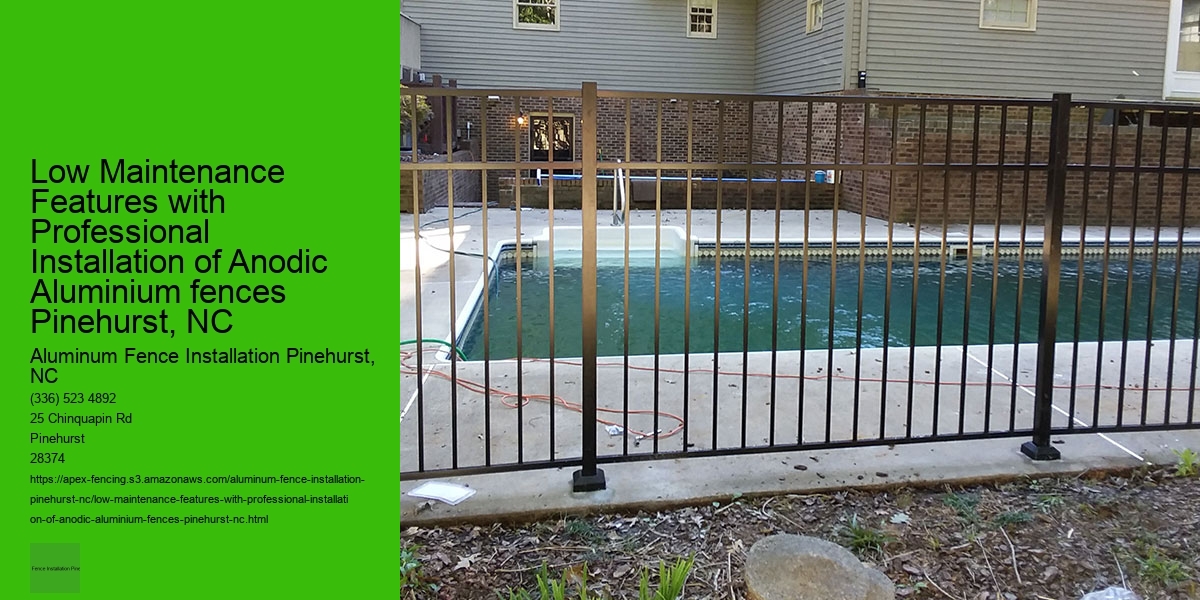 Low Maintenance Features with Professional Installation of Anodic Aluminium fences Pinehurst, NC