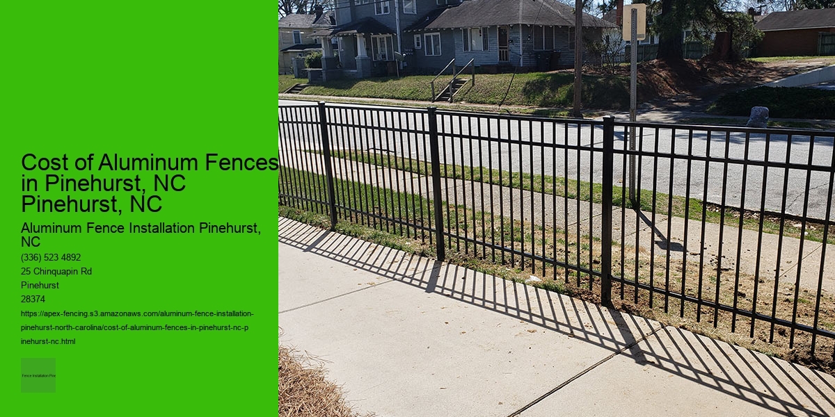 Cost of Aluminum Fences in Pinehurst, NC Pinehurst, NC